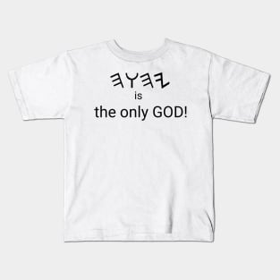 God is the only God (in English and Paleo Hebrew) Kids T-Shirt